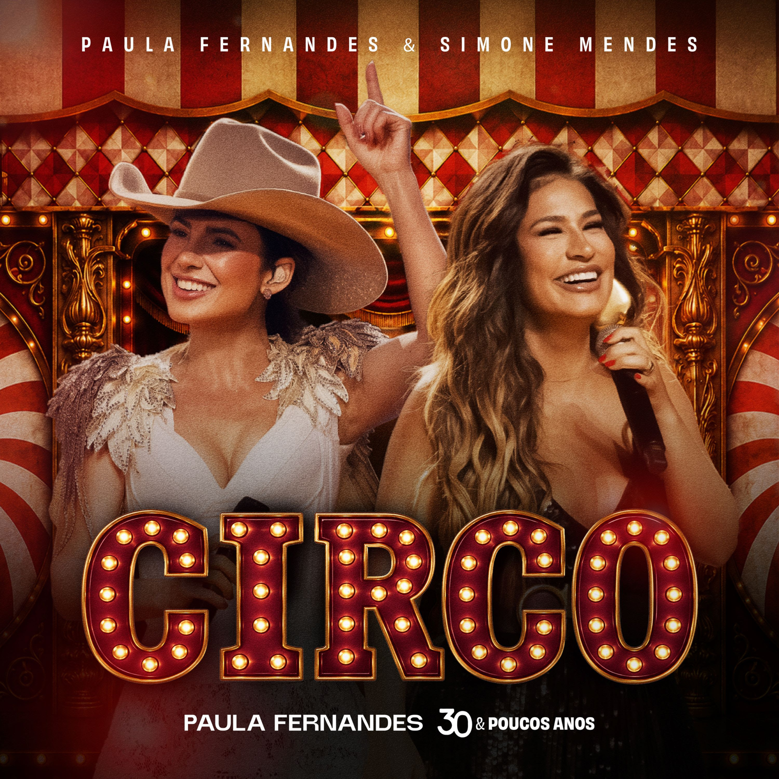 “Circo”: Paula Fernandes e Simone Mendes