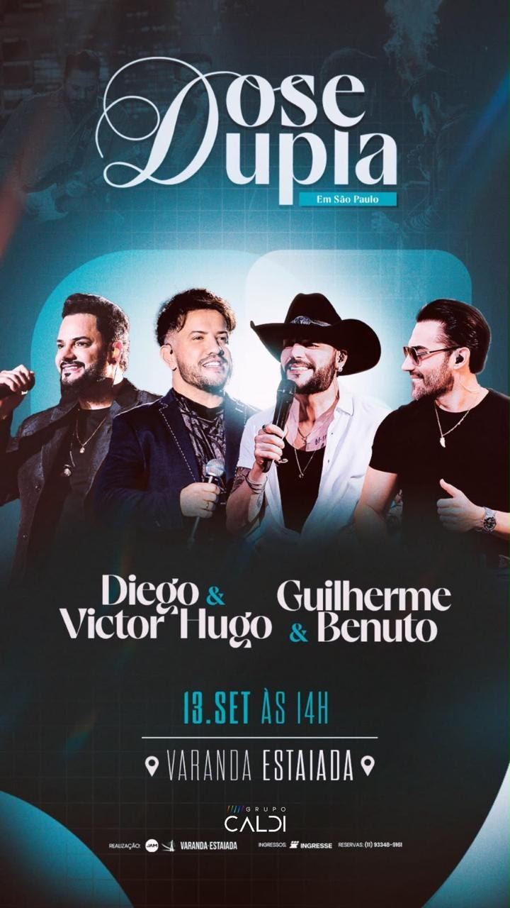 Diego & Victor Hugo e Benuto fazem dose dupla em SP